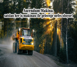 İş Makinası - ASCENDUM MAKİNA, SATILAN HER İŞ MAKİNASI İLE GELECEĞE NEFES OLUYOR Forum Makina